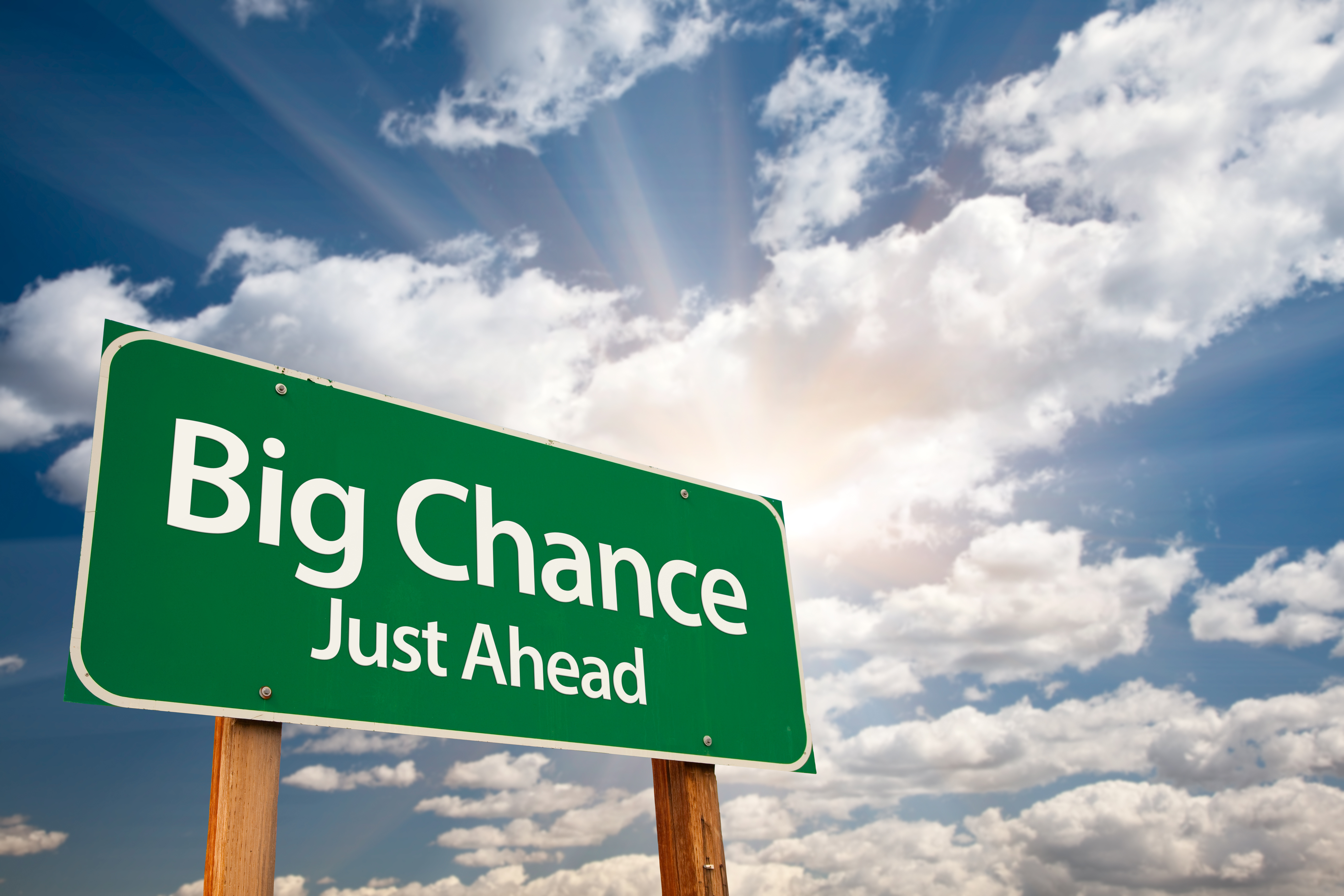 Big Chance just ahead