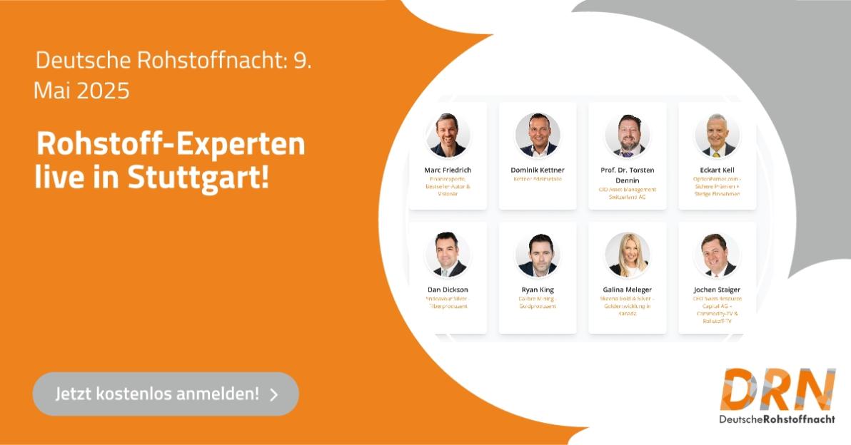 Gold, Silber und mehr... - Das 'who-is-who' der deutschen Rohstoffbranche! Kostenlose Tickets sichern! Gold, Silber und mehr... - Das 'who-is-who' der deutschen Rohstoffbranche! Kostenlose Tickets sichern!