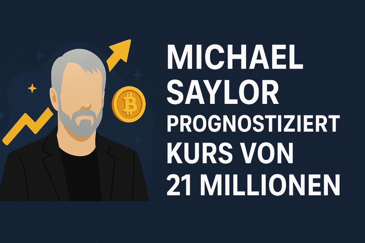 Michael Saylor prognostiziert Bitcoin-Kurs von 21 Millionen Dollar bis 2046 Michael Saylor prognostiziert Bitcoin-Kurs von 21 Millionen Dollar bis 2046