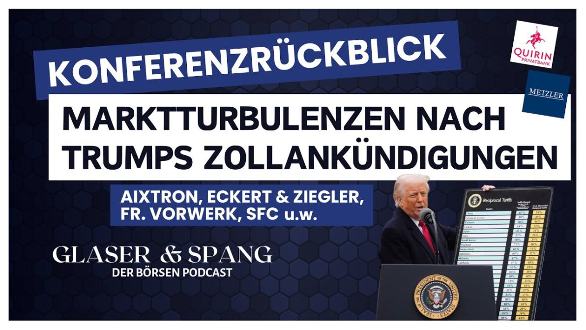 Trumps Strafzölle im Fokus - Einschätzungen zu Aixtron, Deutz, Fr. Vorwerk, Süss Microtec, Vossloh & Co. Trumps Strafzölle im Fokus - Einschätzungen zu Aixtron, Deutz, Fr. Vorwerk, Süss Microtec, Vossloh & Co.
