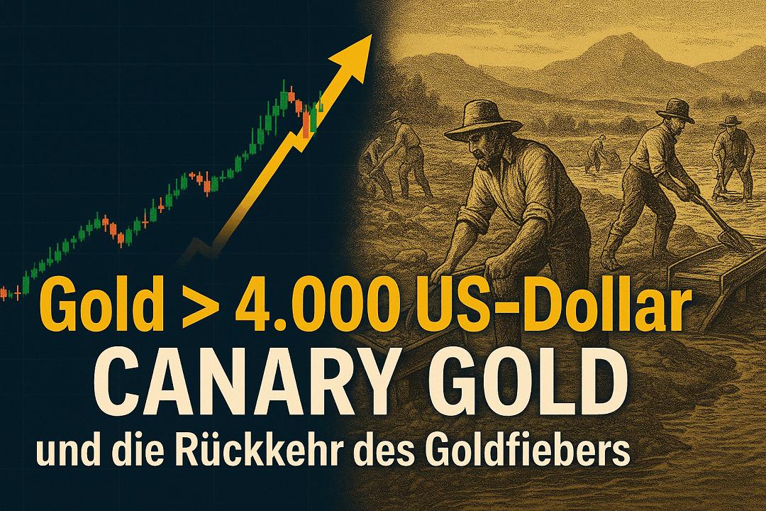 Gold durchbricht 4.000 US-Dollar – Eine Jahrhundert-Rally ebnet den Weg für Canary Golds Aufstieg
