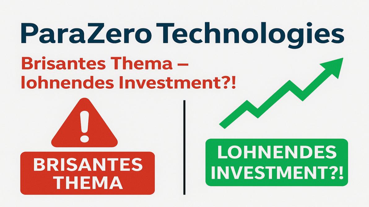ParaZero Technologies: Brisantes Thema – lohnendes Investment?!