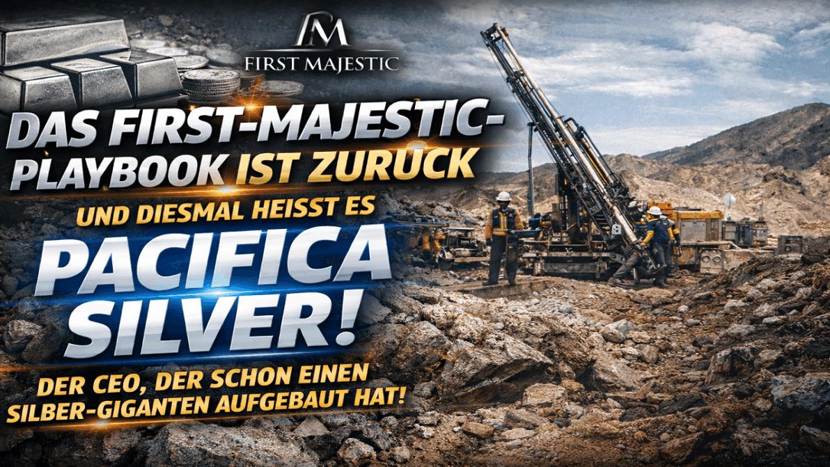 Das First-Majestic-Playbook ist zurück – und diesmal heißt es Pacifica Silver