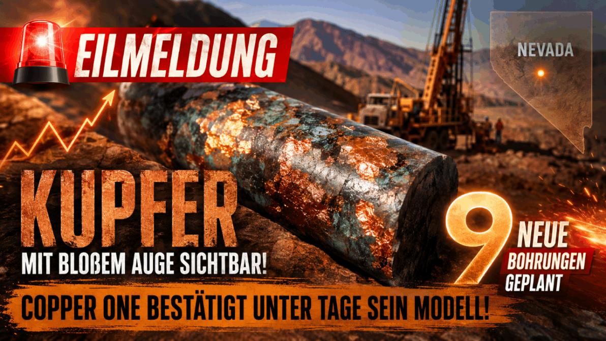 Kupfer mit bloßem Auge sichtbar: Copper One bestätigt unter Tage sein Modell – bis zu 9 Bohrungen kommen! 
