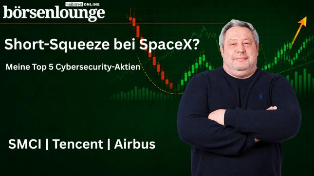 5 Top Cybersecurity-Aktien: SpaceX: Aktie vor Short Squeeze? | Tencent: Rückläufiger Umsatz? | Airbus: Top!