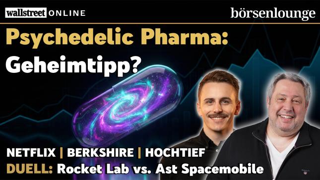 Geheimtipp-Psychedelic-Pharma-Netflix-ein-Kauf-Hochtief-bandelt-mit-Rolls-Royce-an-und-Berkshire-Hathaway
