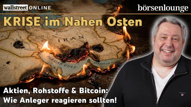 Lage im Nahen Osten eskaliert: Aktien, Rohstoffe und Bitcoin - wie sollten Anleger reagieren?